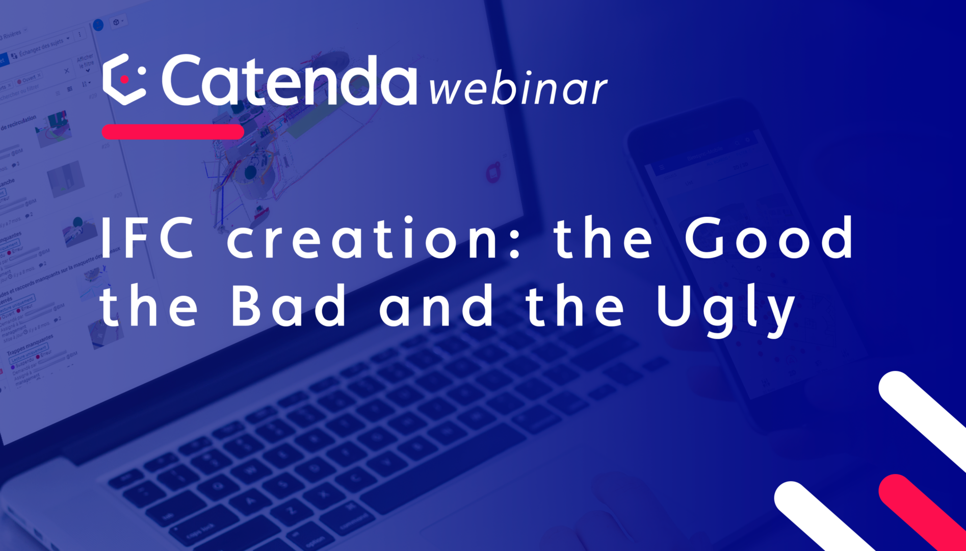 Catenda webinar banner with the topic IFC creation: the Good the Bad and the Ugly